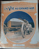 MAGAZINES - La Vie Aerienne (et Au Grand Air ) 1903 - 1924 - BROOKLANDS